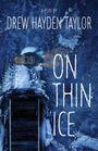 Drew Hayden Taylor: On Thin Ice, Buch