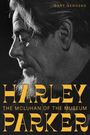 Gary Genosko: Harley Parker, Buch