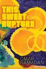 Omar Ramadan: This Sweet Rupture, Buch