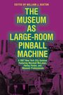 : The Museum as Large-Room Pinball Machine, Buch