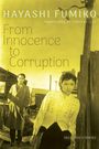 „From Innocence to Corruption“, Texte von Hayashi Fumiko, übersetzt von Timothy Iles. Zwei Personen in einem alten Viertel.