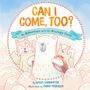 Nadia Sammurtok: Can I Come, Too?, Buch