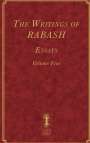 Baruch Ashlag: The Writings of RABASH - Essays - Volume Five, Buch
