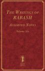 Baruch Ashlag: The Writings of RABASH - Assorted Notes - Volume Six, Buch