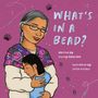 Kelsey Borgford: What's in a Bead?, Buch