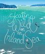 Jean E. Pendziwol: Skating Wild on an Inland Sea, Buch