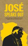José Mujica: José Speaks Out, Buch