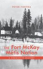 Peter Fortna: Fort McKay Métis Nation, Buch