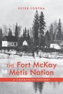 Peter Fortna: Fort McKay Métis Nation, Buch