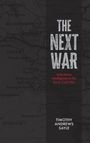 Timothy Andrews Sayle: Next War, Buch