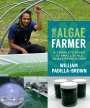 William Padilla-Brown: The Algae Farmer, Buch