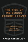 Carol Anne Hilton: The Rise of Indigenous Economic Power, Buch