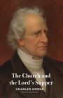 Charles Hodge: The Church and the Lord's Supper, Buch