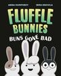 Anna Humphrey: Buns Gone Bad (fluffle Bunnies, Book #1), Buch