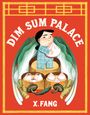 X. Fang: Dim Sum Palace, Buch