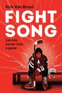 Kirk van Brunt: Fight Song, Buch