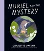 "Muriel and the Mystery"; "Charlotte Parent". Illustration: Ein Dachs mit Korb im Kleid läuft durch eine Blumenwiese.