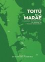 Kimiora Raerino: Toitu Nga Marae, Buch