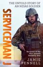 Jamie Pennell: Serviceman J: The Untold Story of an Nzsas Soldier, Buch