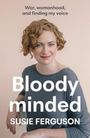 Susie Ferguson: Bloody Minded, Buch