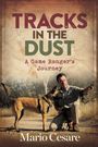 „TRACKS IN THE DUST: A Game Ranger’s Journey“ steht über einem Mann mit Hund in einer trockenen Landschaft.