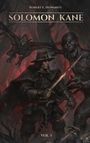 Robert E Howard: Robert E. Howard's Solomon Kane (Vol 1, Illustrated), Buch