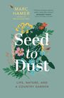 Marc Hamer: Seed to Dust, Buch