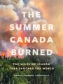 Monica Zurowski: The Summer Canada Burned, Buch