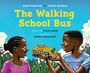 Aaron Friedland: The Walking School Bus, Buch