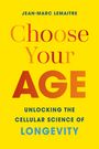 Jean-Marc Lemaitre: Choose Your Age, Buch