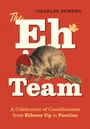 Charles Demers: The Eh Team, Buch