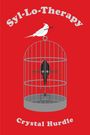 Text: "Syl-Lo-Therapy" oben, "Crystal Hurdle" unten. Illustration: Vogelkäfig, schwarzer Vogel innen, weißer Vogel oben drauf.