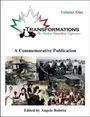 Oben steht „Volume One“. Darunter ein Logo mit dem Text „TRANSFORMATIONS: The Italian Canadian Experience“. Verschiedene historische Fotos.