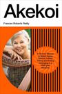 Titel: Akekoi. Autorin: Frances Roberts Reilly. Foto einer lächelnden Person mit einer Harfe, daneben orangene Zierelemente.