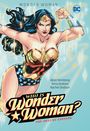 Allan Heinberg: Wonder Woman: Who Is Wonder Woman The Deluxe Edition, Buch
