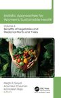 "Holistic Approaches for Women's Sustainable Health." Eine Person hält eine Vielfalt an Obst und Gemüse vor sich.