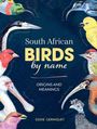 Eddie Germiquet: South African Birds by Name, Buch