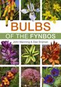 "BULBS OF THE FYNBOS", John Manning & Dee Snijman. Neun bunte Blumenfotos in einem Raster.
