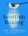 Sue Lawrence: New Scottish Baking, Buch