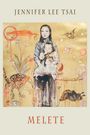 Jennifer Lee Tsai: Melete, Buch