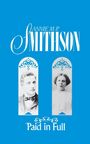 Annie M. P. Smithson: Paid in Full, Buch