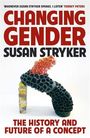 Susan Stryker: Changing Gender, Buch