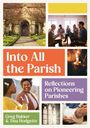 "Into All the Parish", "Reflections on Pioneering Parishes". Bilder von Kirche, Menschen im Gespräch, Kerze, fröhliche Frau.