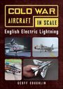 Geoff Coughlin: Cold War Aircraft in Scale: English Electric Lightning, Buch