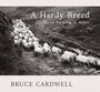 Bruce Cardwell: A Hardy Breed, Buch