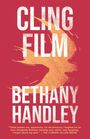 Bethany Handley: Cling Film, Buch