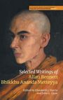 Selected Writings of Allan Bennett, Bhikkhu Ananda Metteyya, Buch