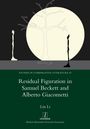 Lin Li: Residual Figuration in Samuel Beckett and Alberto Giacometti, Buch