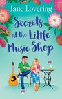 Jane Lovering: Secrets at the Little Music Shop, Buch
