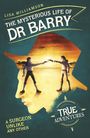Lisa Williamson: The Mysterious Life of Dr Barry, Buch
